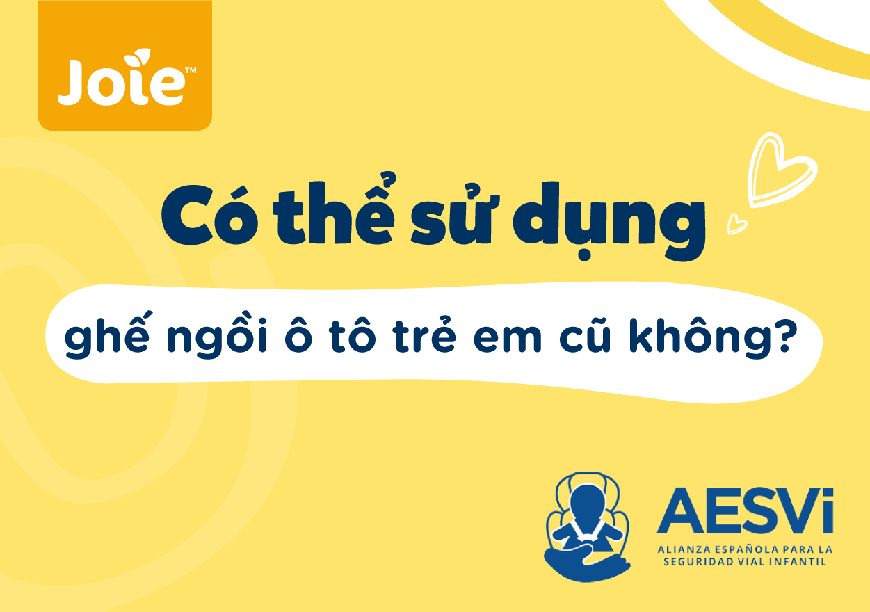 Có thể sử dụng ghế ngồi ô tô trẻ em cũ không?