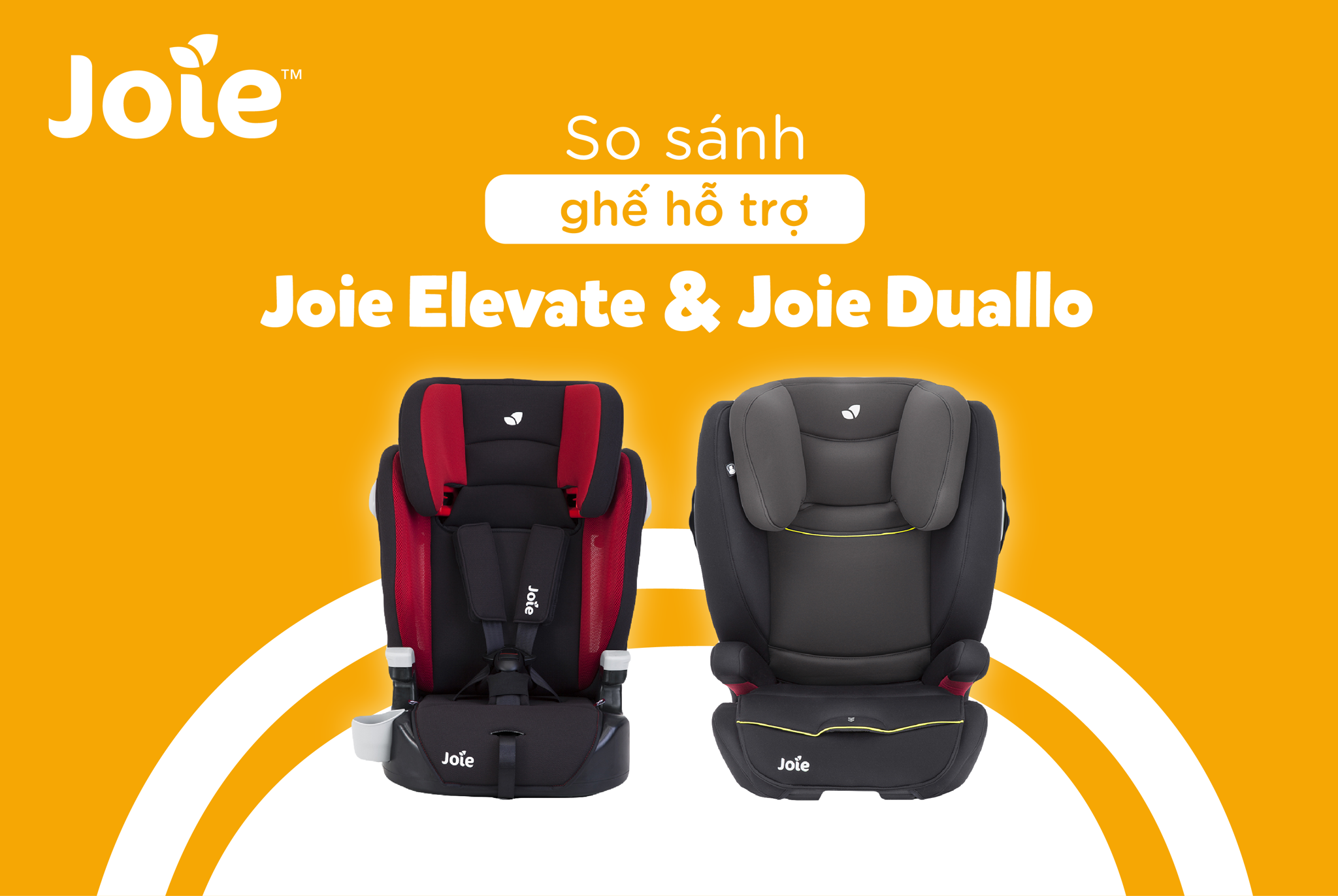 So sánh ghế ô tô hỗ trợ cho bé: Joie Elevate và Joie Duallo