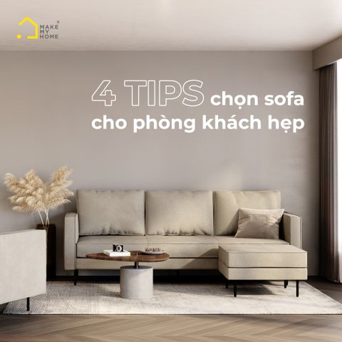 4 tips chọn Sofa cho phòng khách hẹp