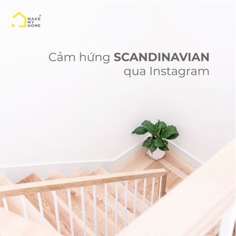 Cảm hứng SCANDINAVIAN qua Instagram