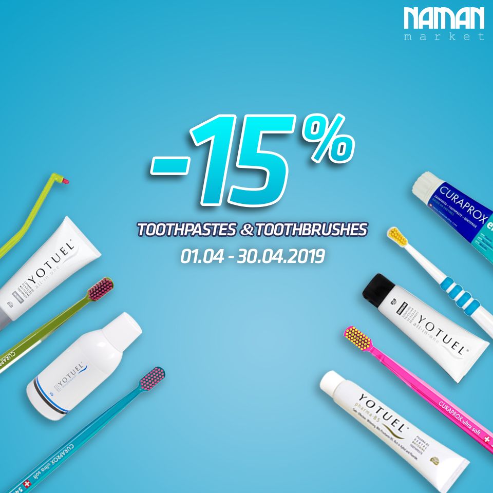 15% OFF FOR SELECTED TOOTHBRUSHES AND TOOTHPASTES