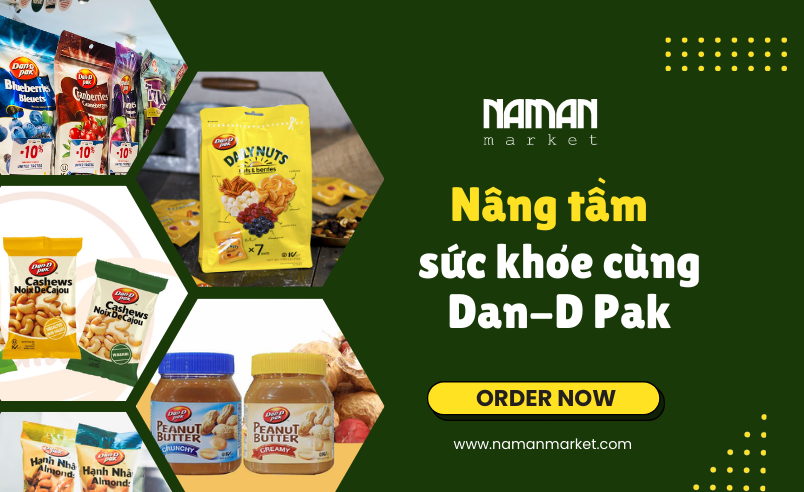 Nâng Tầm Sức Khỏe Cùng Dan-D Pak: đa dạng các loại sản phẩm nhập khẩu từ Mỹ