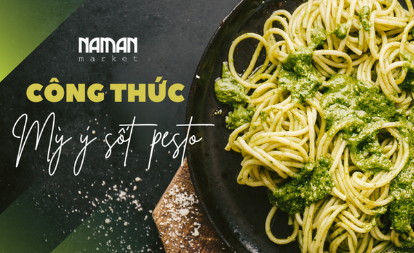 Mì ý sốt pesto cho những ngày chay