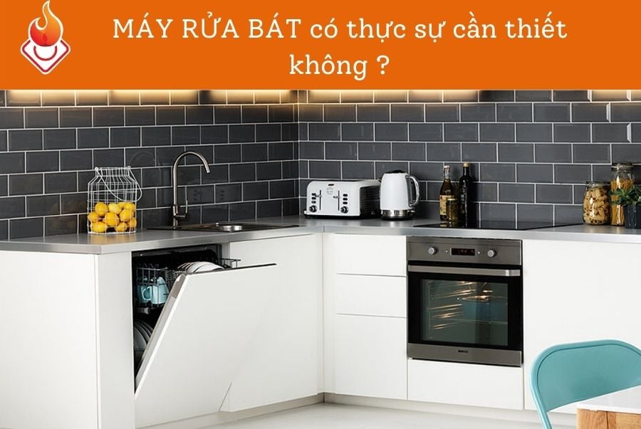 [Q&A] Máy rửa bát có thực sự cần thiết không ?
