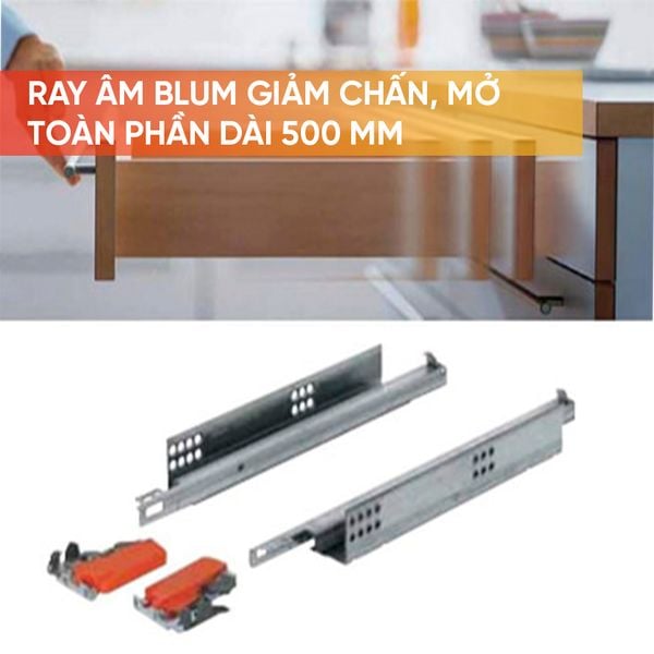 Tìm hiểu về Ray âm giảm chấn Blum mở toàn phần 500mm 