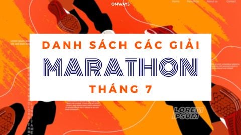 DANH SÁCH CÁC GIẢI CHẠY MARATHON HOT NHẤT THÁNG 07/2024