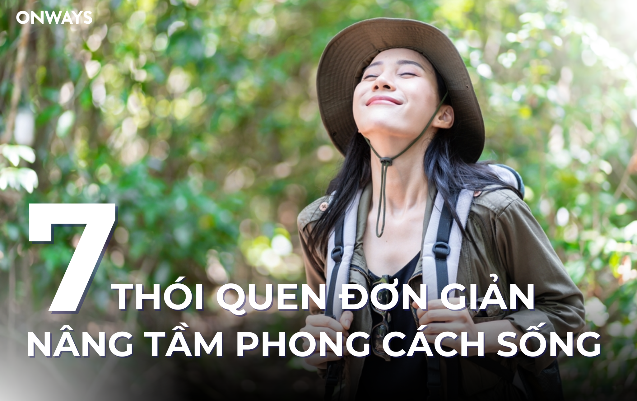 BÍ QUYẾT NÂNG TẦM PHONG CÁCH SỐNG VỚI 7 THÓI QUEN ĐƠN GIẢN