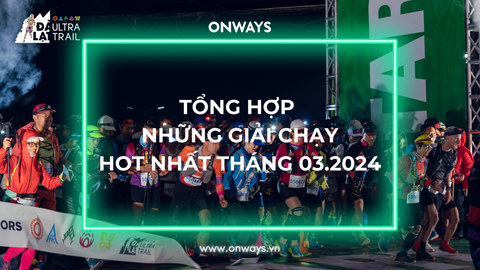 TẤT TẦN TẬT CÁC GIẢI CHẠY HOT NHẤT NĂM