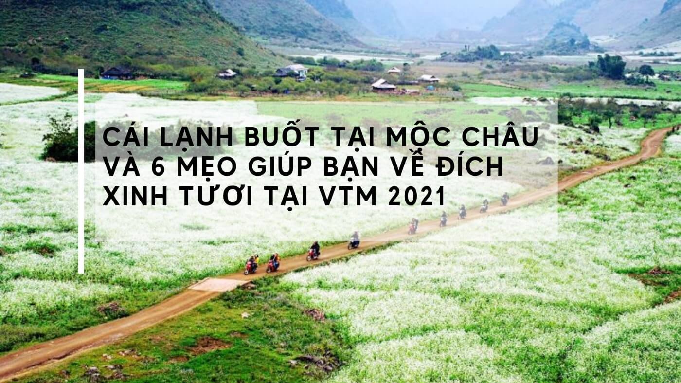 Cái lạnh buốt tại Mộc Châu và 6 mẹo giúp bạn về đích VTM 2021 dễ dàng