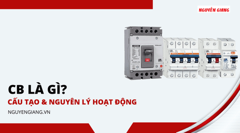 CB là gì? Cấu tạo và nguyên lý hoạt động của CB như thế nào?