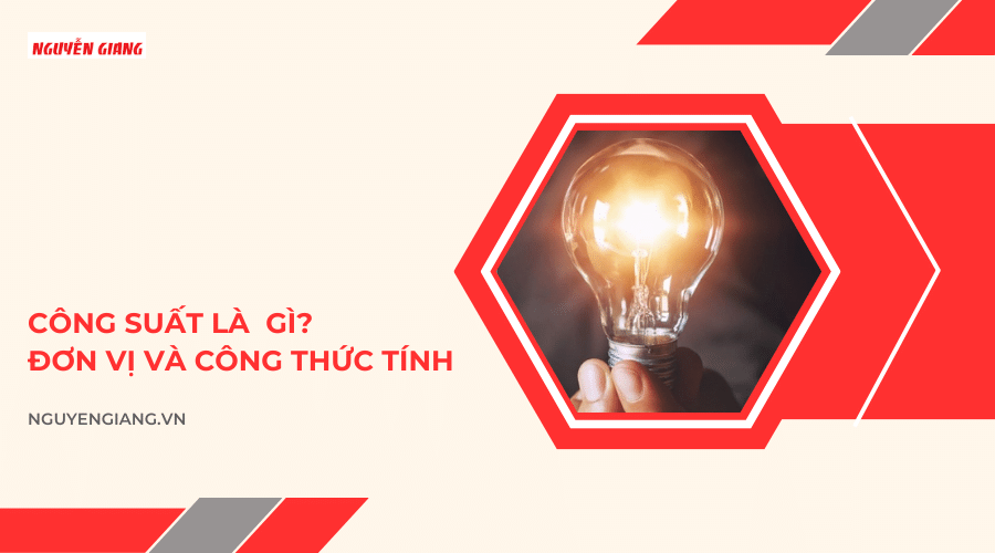 Đơn Vị Đo Công Suất Là Gì? Tìm Hiểu Chi Tiết Về Các Đơn Vị Đo Công Suất Phổ Biến