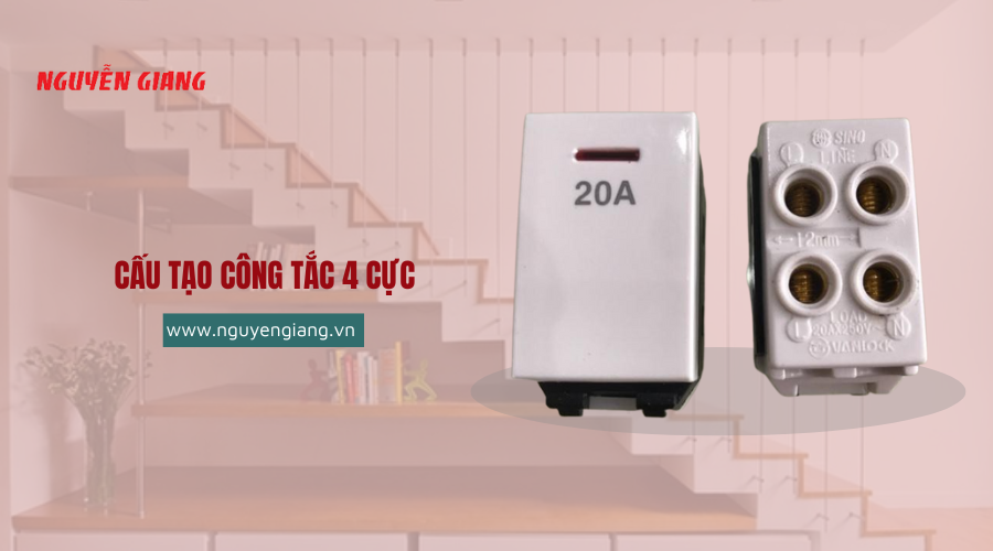 Cấu tạo công tắc 4 cực