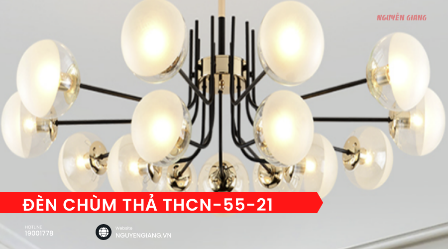 Đèn chùm THCN-55-21 chất liệu bền bỉ