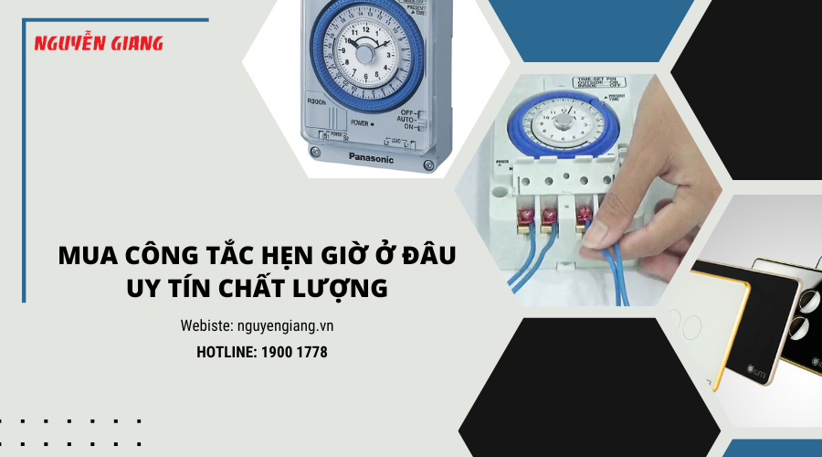 Mua công tắc hẹn giờ ở đâu uy tín, chất lượng