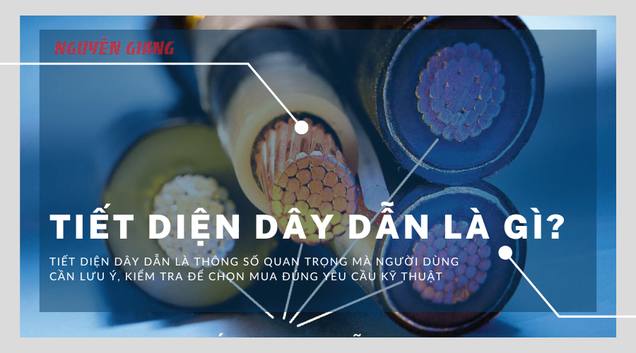 Tiết diện dây dẫn là gì?