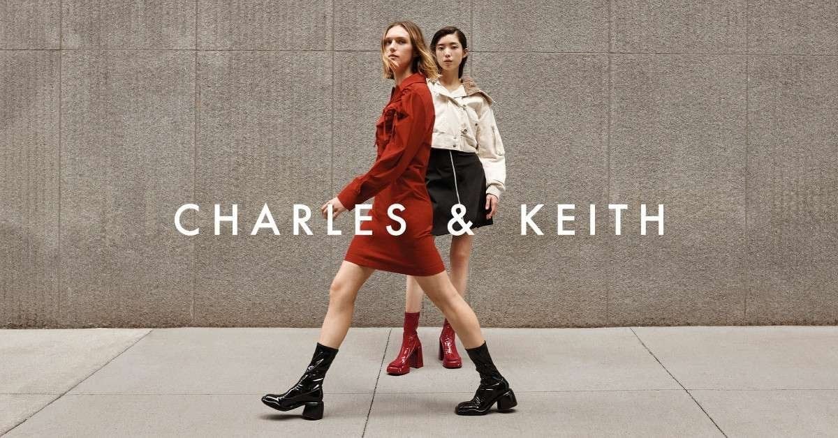 Khám phá thương hiệu thời trang Charles & Keith Việt Nam - Thương hiệu mang tầm cỡ Quốc tế