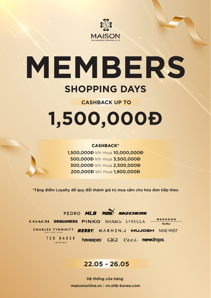 Chương trình Members Shopping Days - Chương trình ưu đãi độc quyền dành riêng cho khách hàng thân thiết tại Maison!