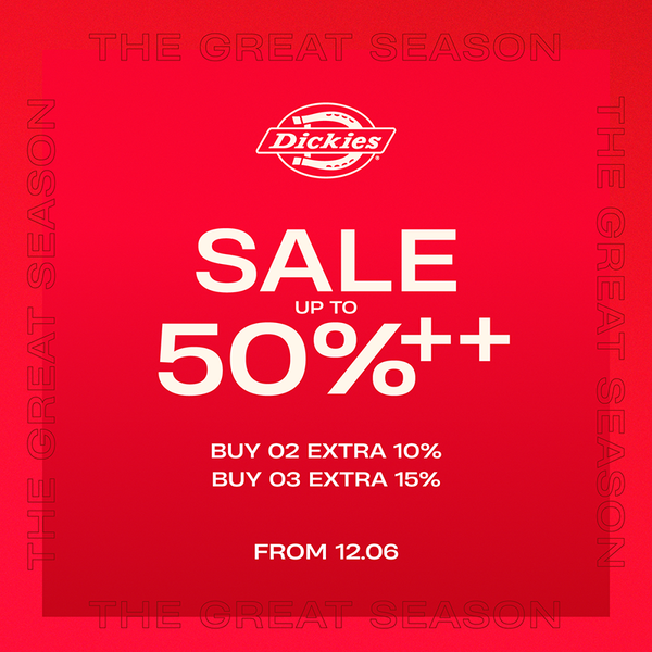 Dickies The Great Season - Sale Up To 50% Mua Càng Nhiệt, Giảm Càng Sâu!