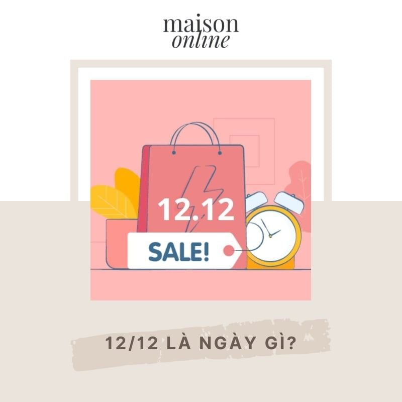 12/12 là ngày gì? Nguồn gốc và ý nghĩa của ngày sale 12/12
