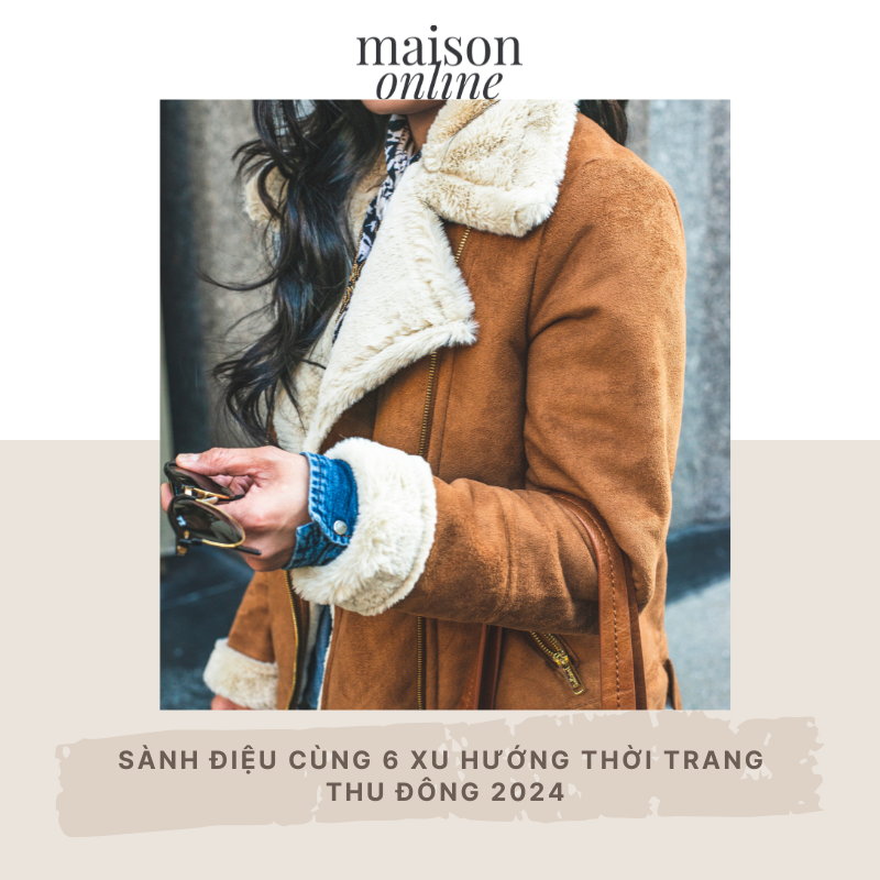 Sành điệu cùng 6 xu hướng thời trang thu đông 2025