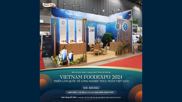 Mở rộng thêm kết nối tinh tươm cùng Hạnh Phúc tại Vietnam Foodexpo 2024