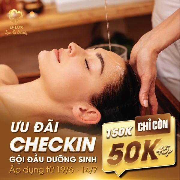 ƯU ĐÃI CHECK IN - GỘI ĐẦU DƯỠNG SINH
