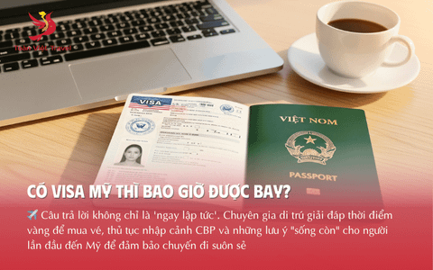 Có Visa Mỹ Thì Bao Giờ Được Bay? Giải Đáp A-Z và Lời Khuyên Từ Chuyên Gia