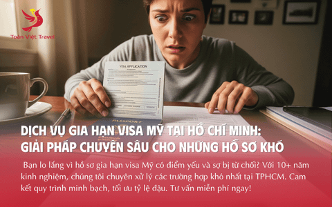 Dịch vụ gia hạn visa Mỹ tại Hồ Chí Minh chuyên hồ sơ khó