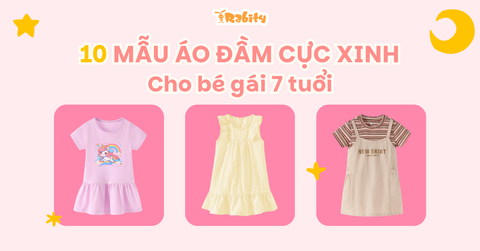 Top 10 mẫu áo đầm cho bé gái 7 tuổi cực xinh xắn