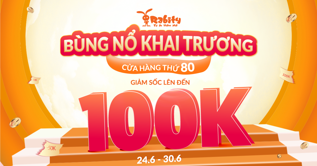Bùng nổ khuyến mãi – Mừng khai trương cửa hàng Rabity thứ 80