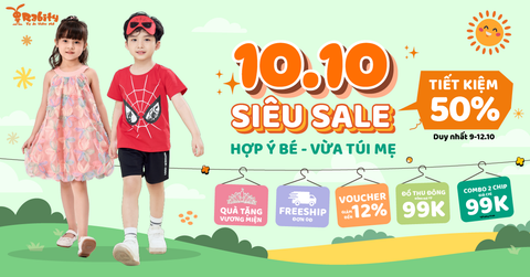 📢📢SIÊU BÃO SALE 10.10 HỢP Ý BÉ - VỪA TÚI MẸ ĐÃ ĐỔ BỘ📢📢