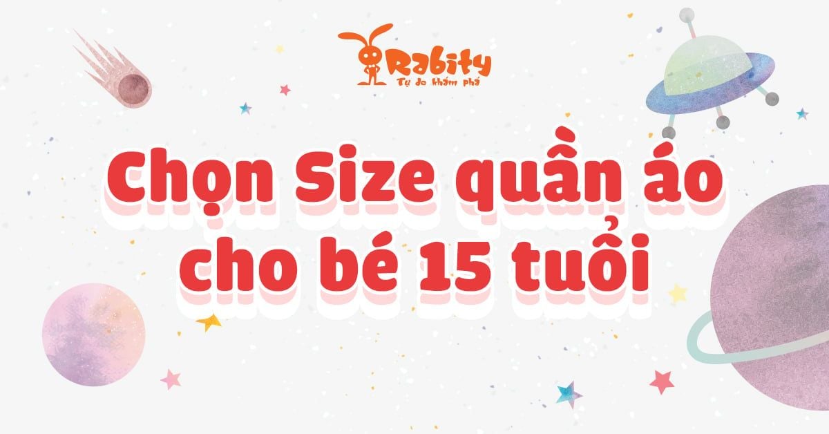 Bé 15kg mặc size mấy? Lưu ý khi chọn quần áo cho bé 15kg