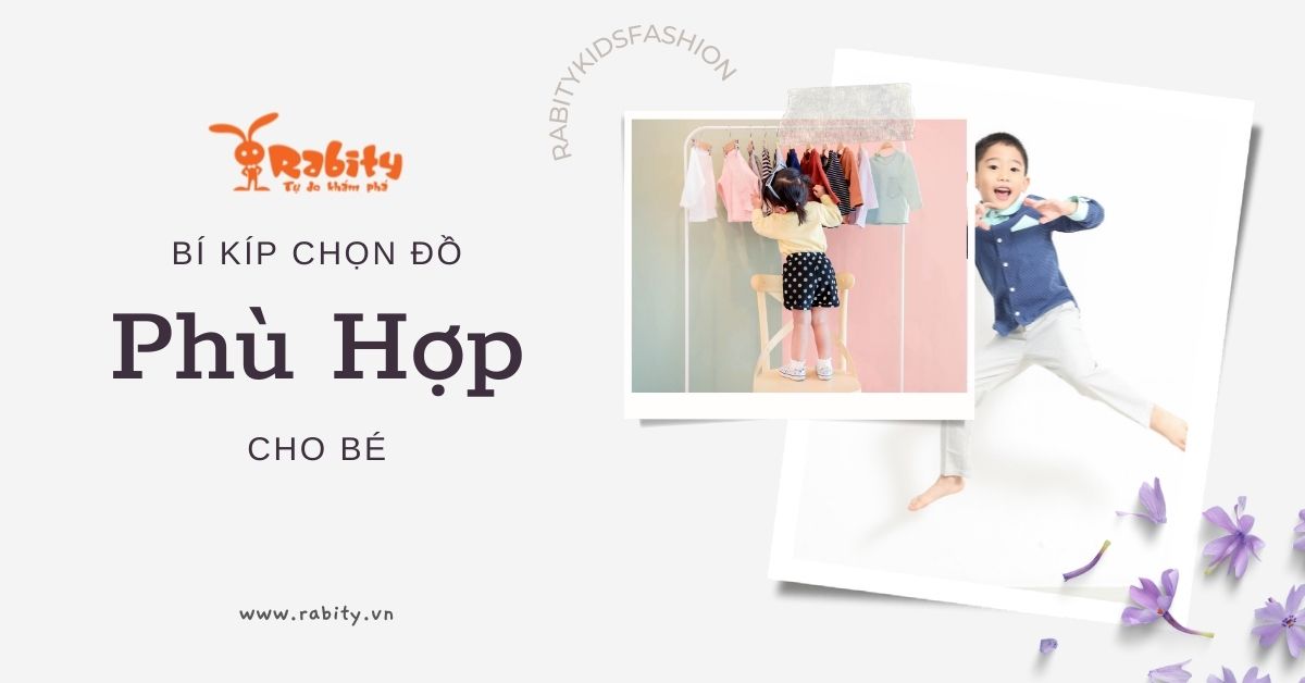 BÍ KÍP CHỌN ĐỒ BỘ PHÙ HỢP CHO BÉ