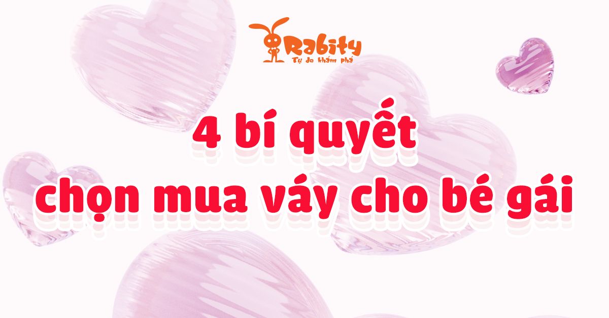Top 4 bí quyết chọn mua váy cho bé gái diện hè - CÁC MẸ NÊN BIẾT!