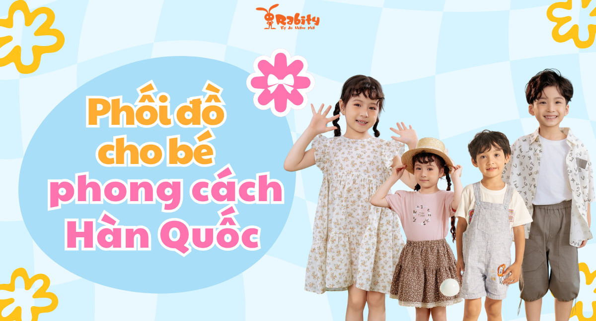 Bật Mí Tuyệt Chiêu Phối Đồ Cho Bé Phong Cách Hàn Quốc Cực Đẹp