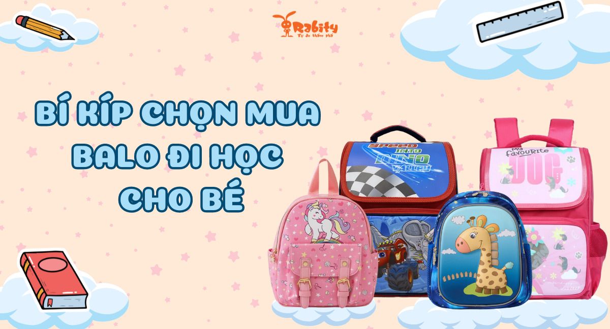 Bí kíp chọn mua balo cho bé đi học mẫu giáo, tiểu học chuẩn đẹp
