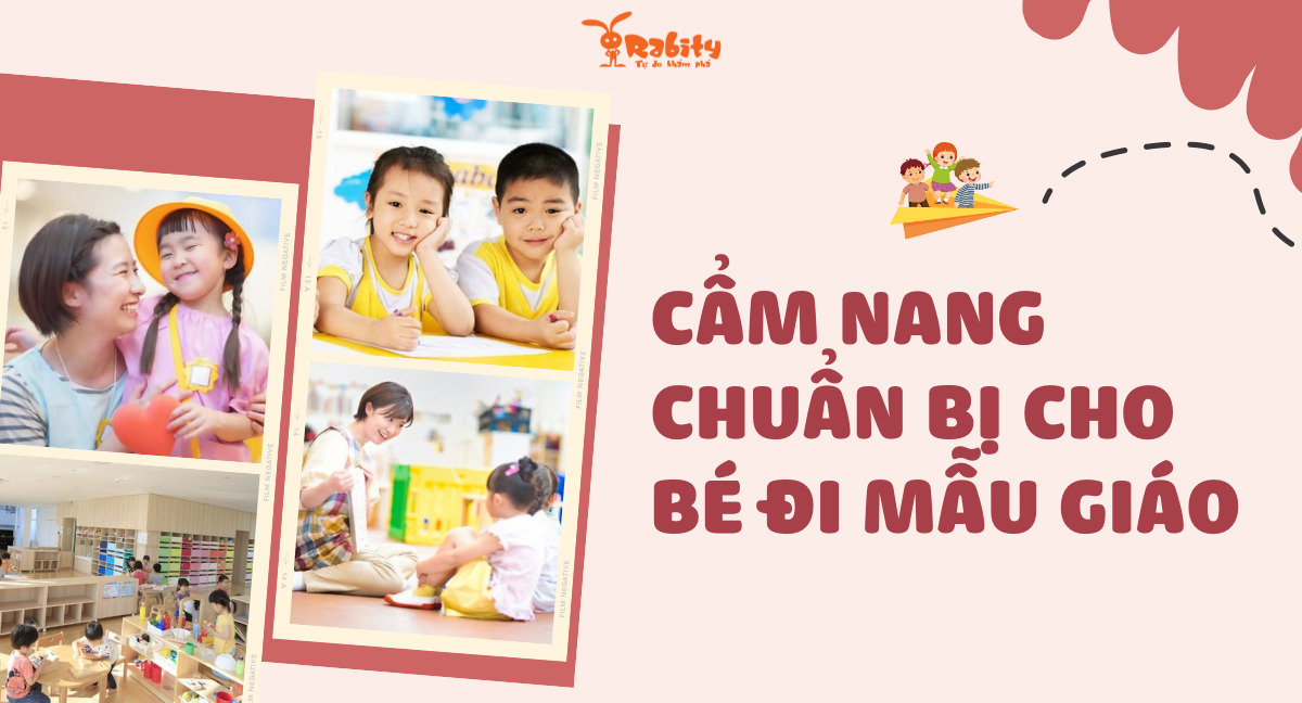 Bé đi học mẫu giáo cần chuẩn bị gì? Cẩm nang chuẩn bị cho bé đi học mẫu giáo ba mẹ không thể bỏ qua