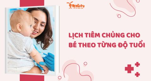 Lịch tiêm chủng cho bé theo từng độ tuổi ba mẹ không thể bỏ qua