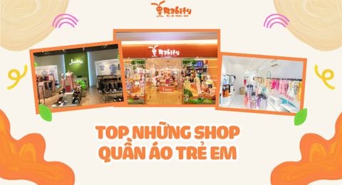 Top 10 shop quần áo trẻ em chất lượng, đa dạng mẫu mã nhất hiện nay