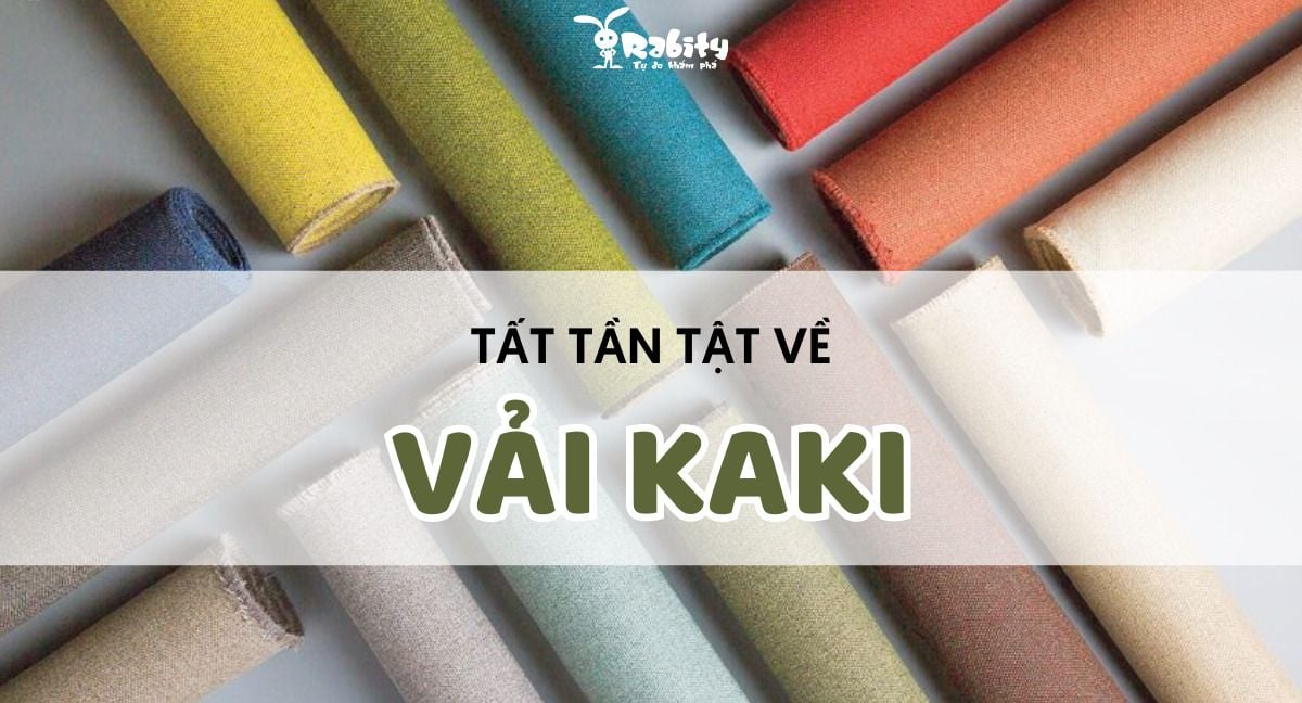 Vải Kaki Là Gì? Những Thông Tin Hữu Ích Về Các Loại Vải Kaki