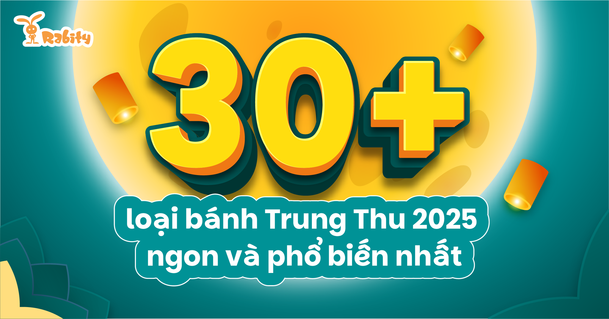 Tổng hợp 30+ loại bánh Trung thu 2025 ngon và phổ biến nhất