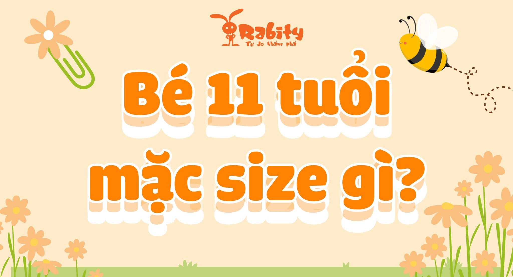 Bé 11 tuổi mặc size bao nhiêu? Cùng giải nghĩa size quần áo cho bé