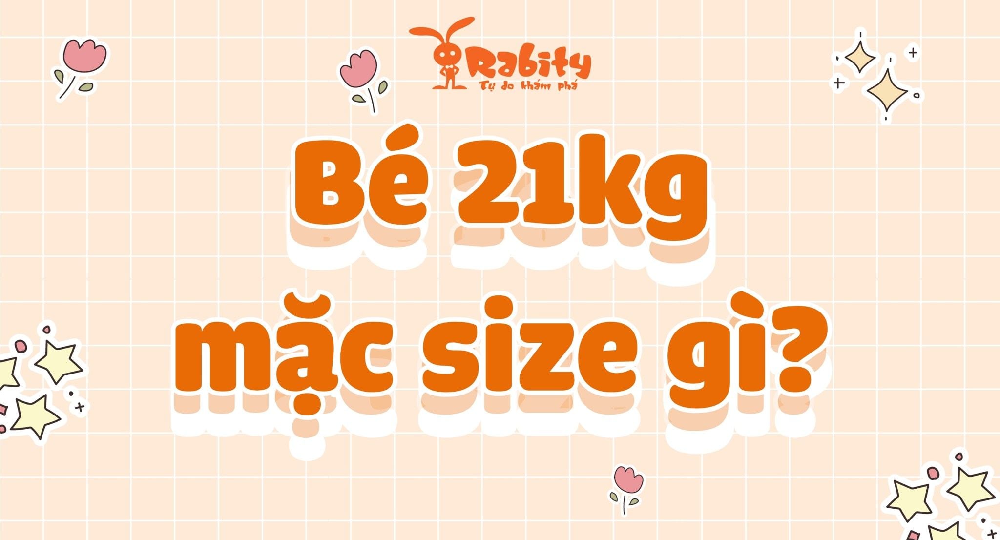 Bé 21kg mặc size gì? Cùng giải nghĩa size quần áo cho bé