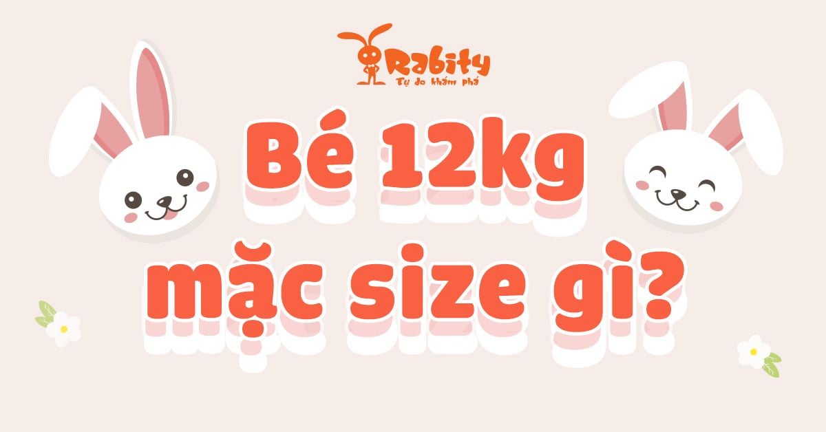 Bé 12kg mặc size gì? Cùng giải nghĩa size quần áo cho bé