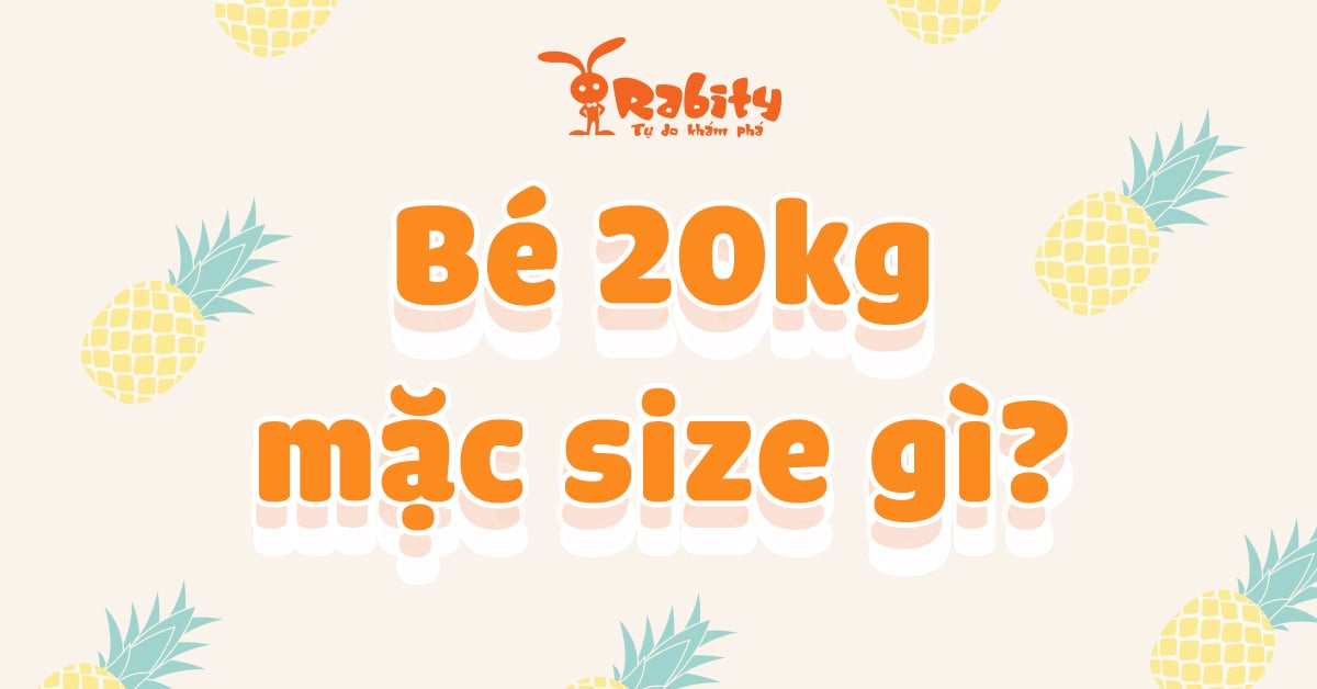 Bé 20kg mặc size gì? Cùng giải nghĩa size quần áo cho bé