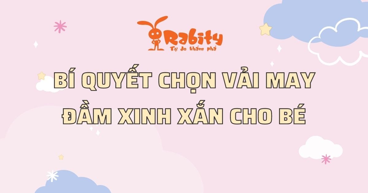 BÍ QUYẾT CHỌN VẢI MAY ĐẦM XINH XẮN CHO BÉ