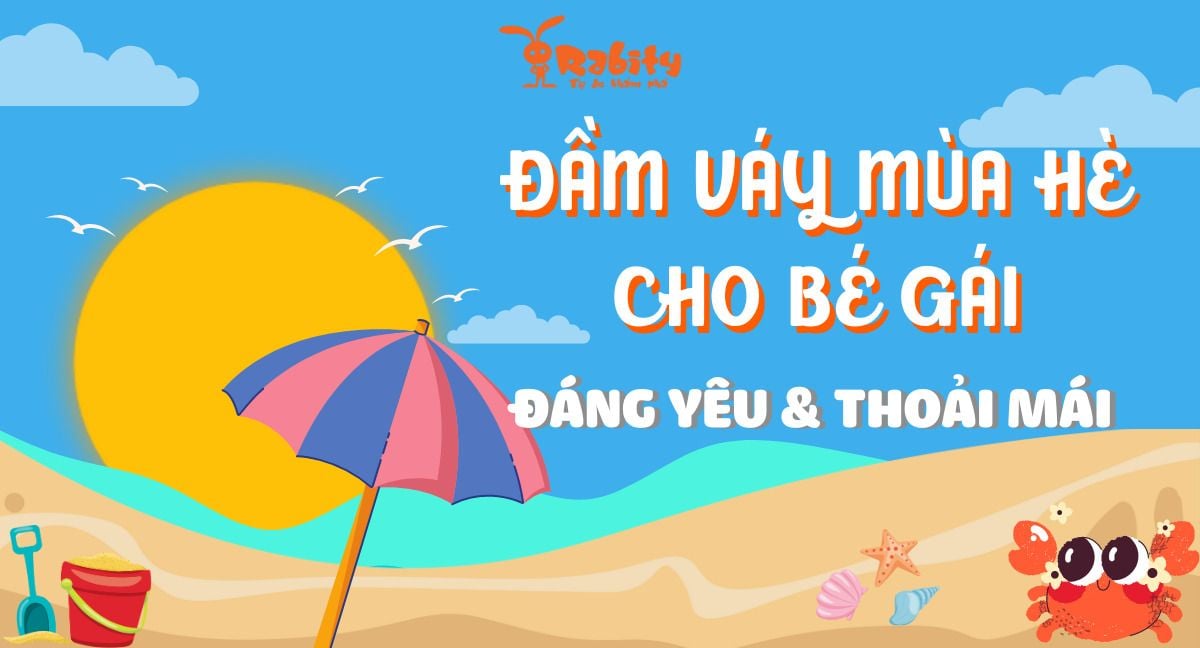 Top 10+ mẫu đầm váy mùa hè cho bé gái siêu đáng yêu, thoải mái