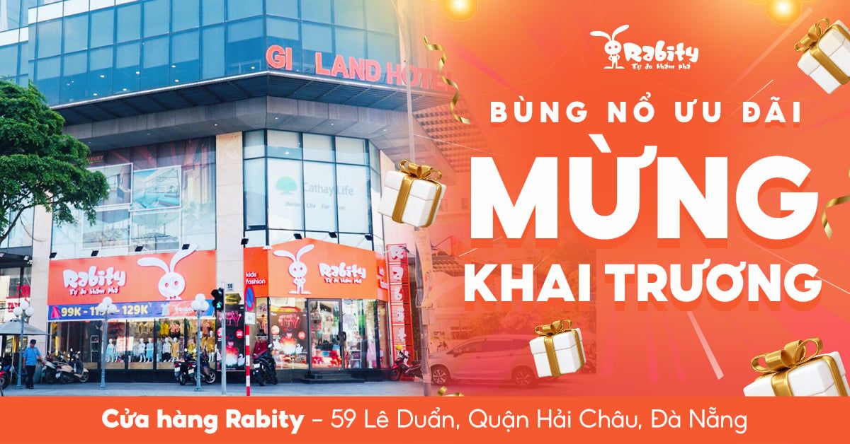 🎉 ƯU ĐÃI KHỦNG - MỪNG KHAI TRƯƠNG CỬA HÀNG RABITY ĐÀ NẴNG 🎉