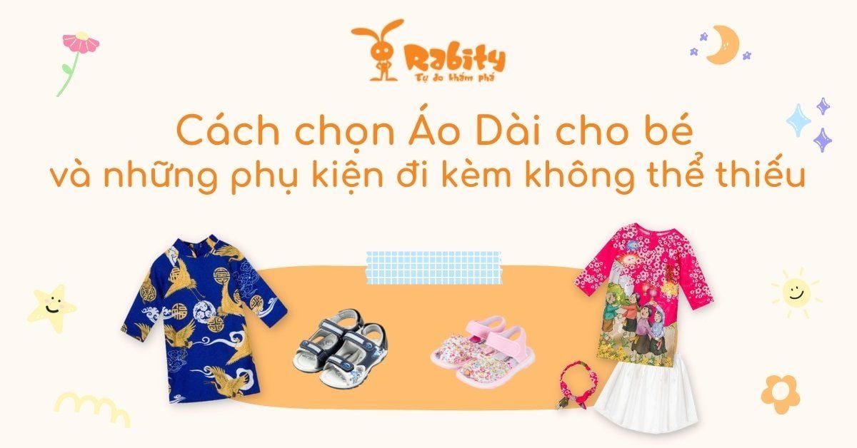 CÁCH CHỌN ÁO DÀI CHO BÉ VÀ NHỮNG PHỤ KIỆN ĐI KÈM KHÔNG THỂ THIẾU