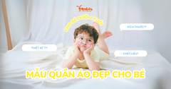 Tầm quan trọng trong việc chọn quần áo cho bé 1 tuổi